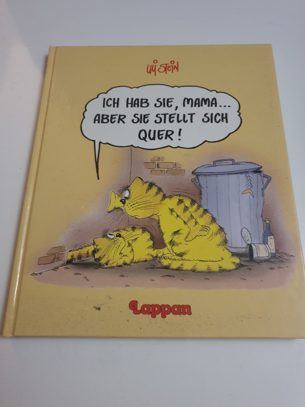 Ich hab sie Mama aber sie stellt sich quer - Uli Stein