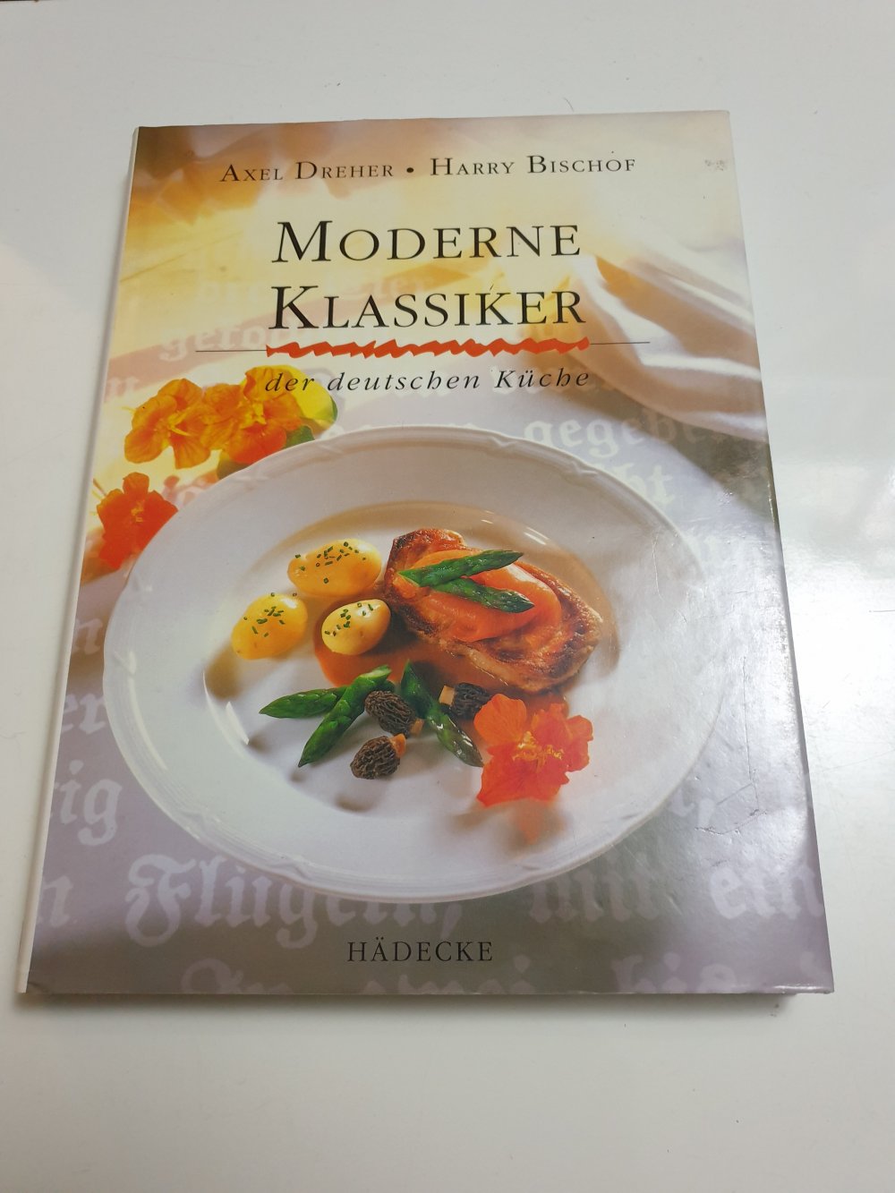 Moderne Klassiker  der deutschen Küche - Axel Dreher / Harry Bischof