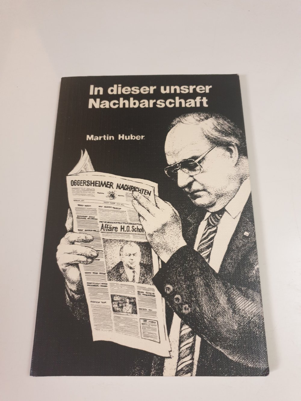 In dieser unsrer Nachbarschaft - Martin Huber