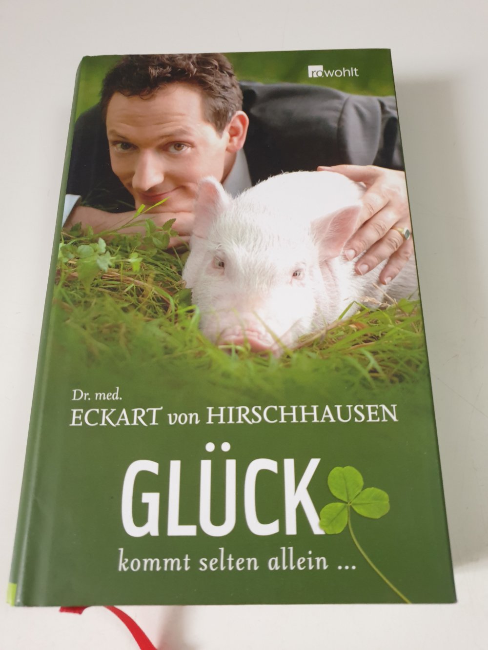 Glück kommt selten allein - Eckart von Hirschhausen