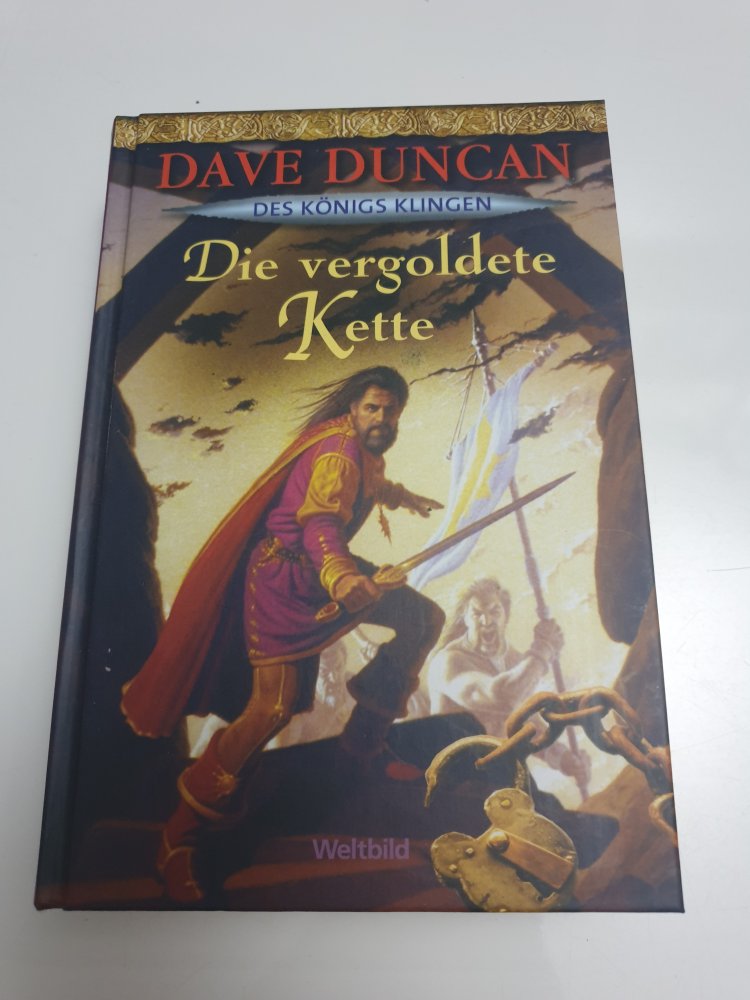 Des Königs Klingen - Die vergoldete Kette - Dave Duncan
