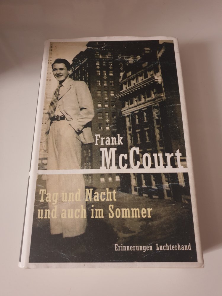 Tag und Nacht und auch im Sommer - Frank McCourt
