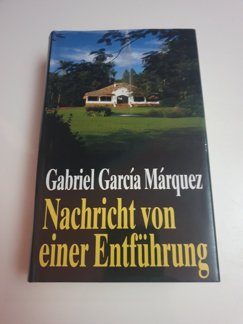 Nachricht von einer Entführung - Gabriel Garcia Marquez