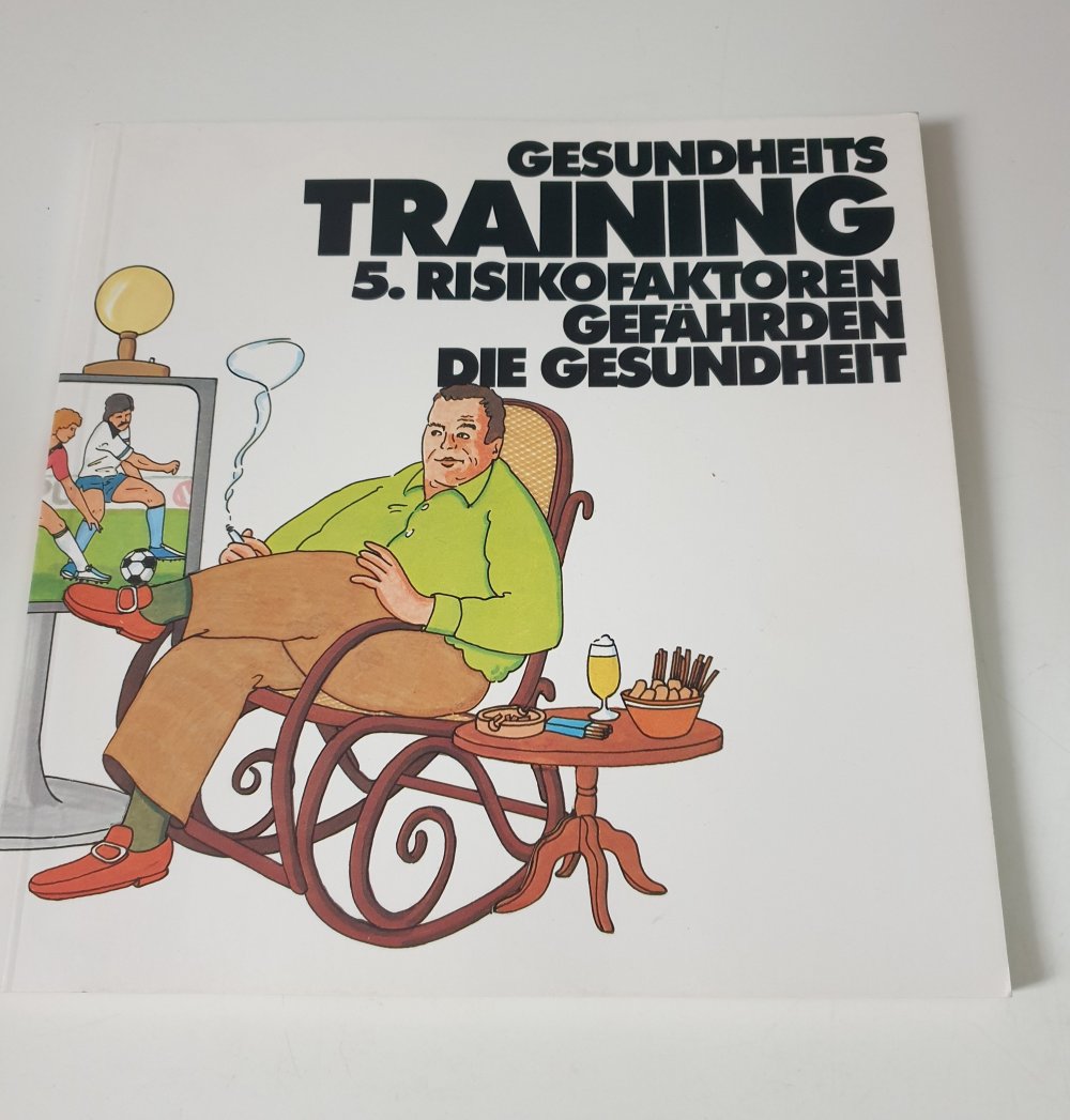 Gesundheitstraining Band 5 - Risikofaktoren Gefährden die Gesundheit
