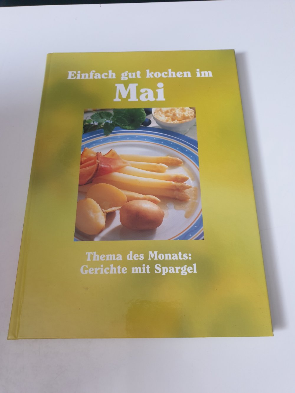Einfach gut kochen im Mai