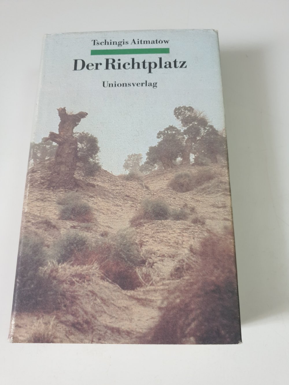 Der Richtplatz - Tschingis Aitmatow