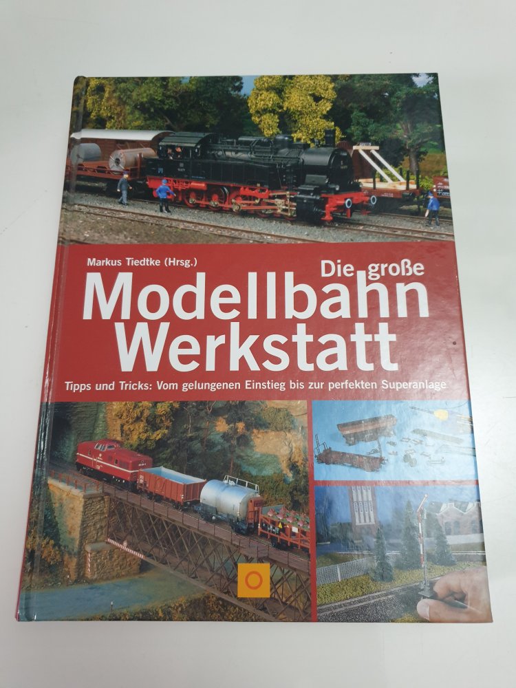 Die grosse Modellbahn Werkstatt