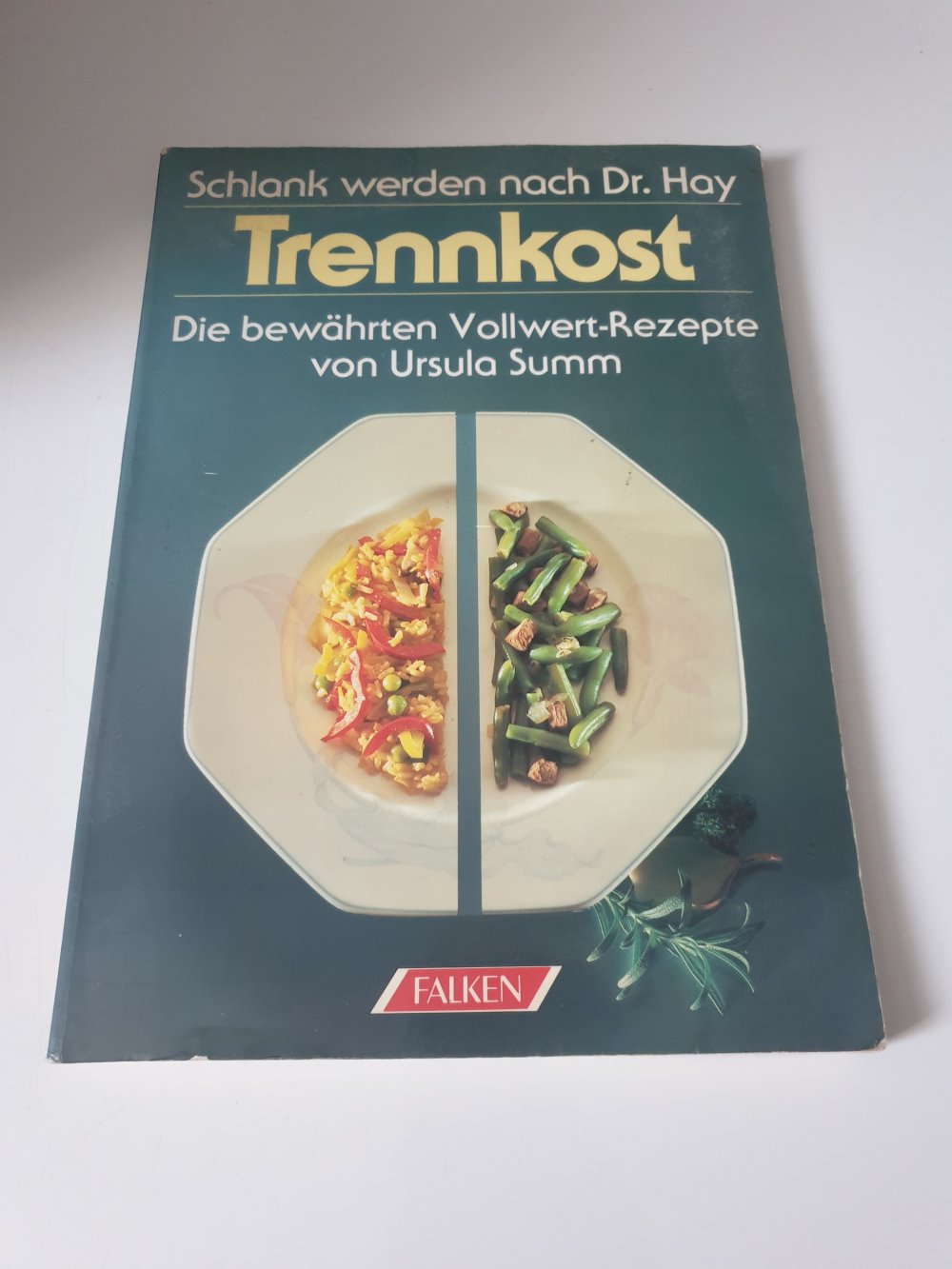 Schlank werden nach Dr. Hay - Trennkost - Ursula Summ