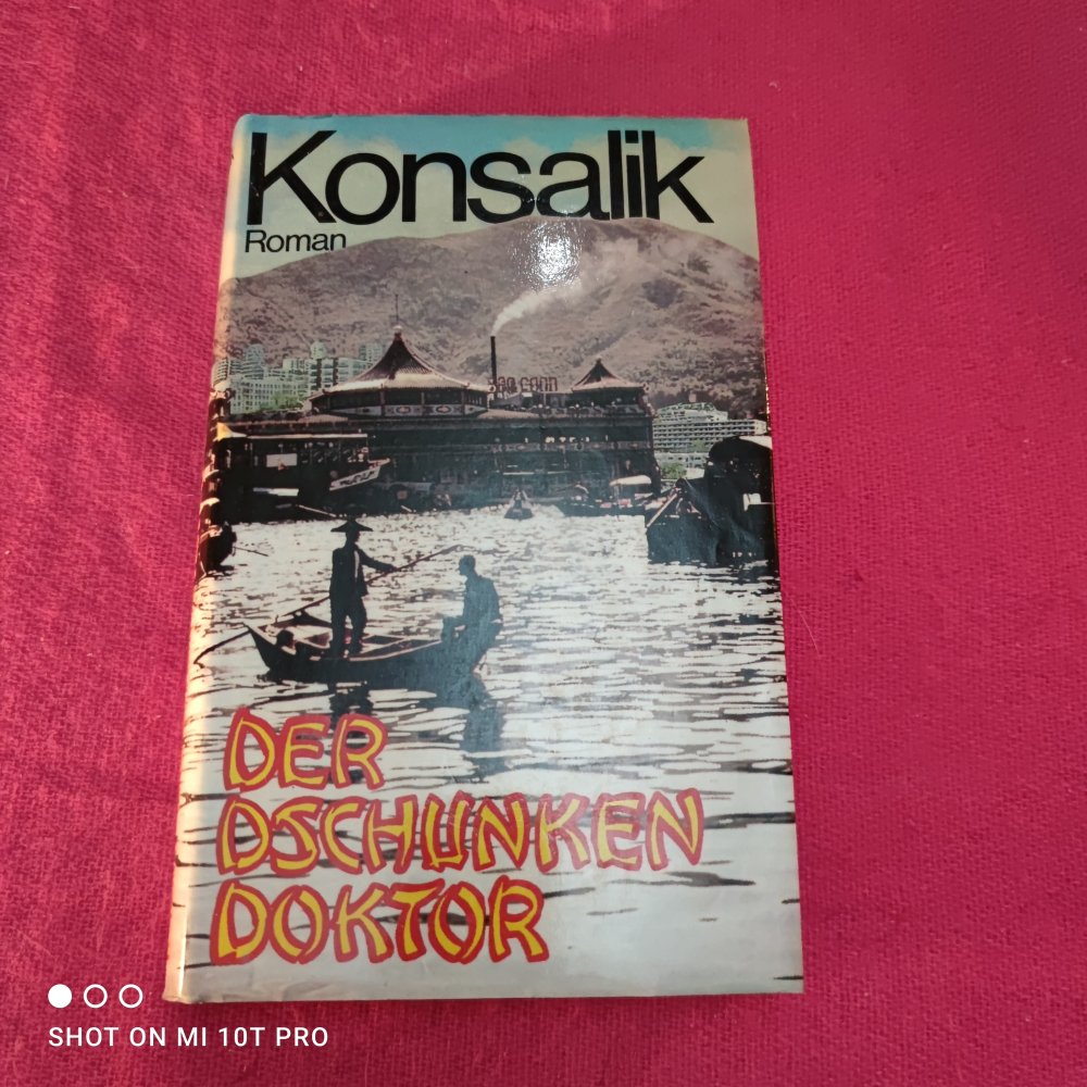 Der Dschunkendoktor - Konsalik