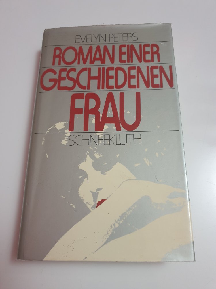 Roman einer geschiedenen Frau - Evelyn Peters