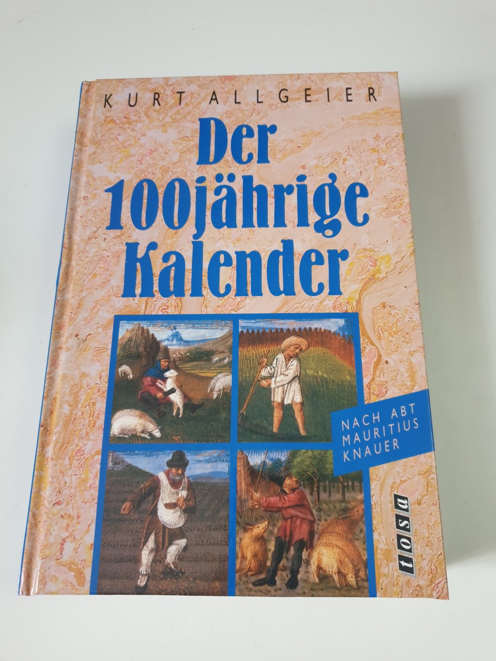 Der 100 jährige Kalender  - Kurt Allgeier 