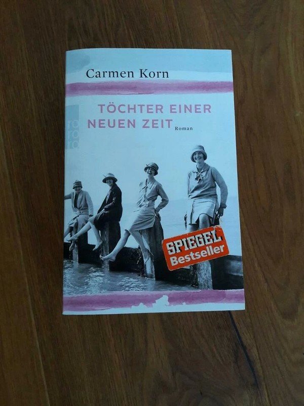Roman Töchter einer neuen Zeit Band 1 Carmen Korn