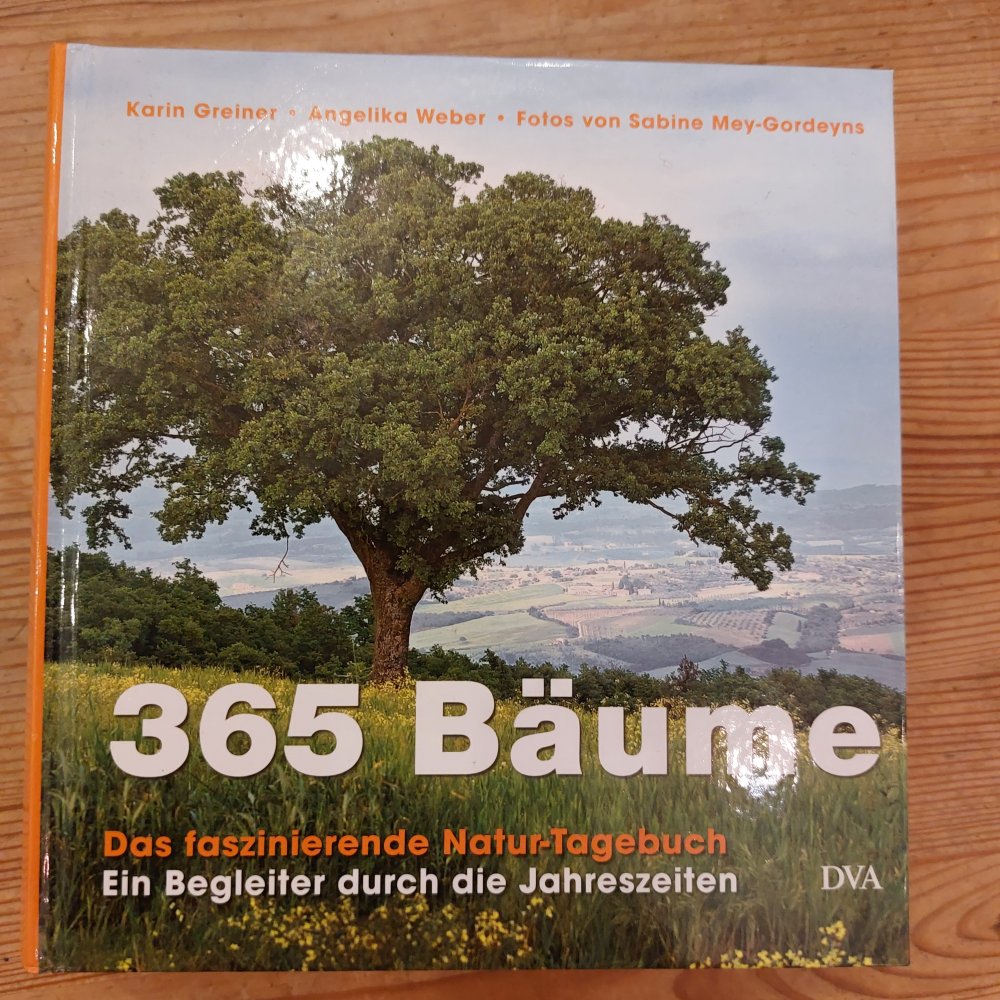 365 Bäume - das faszinierende Natur-Tagebuch