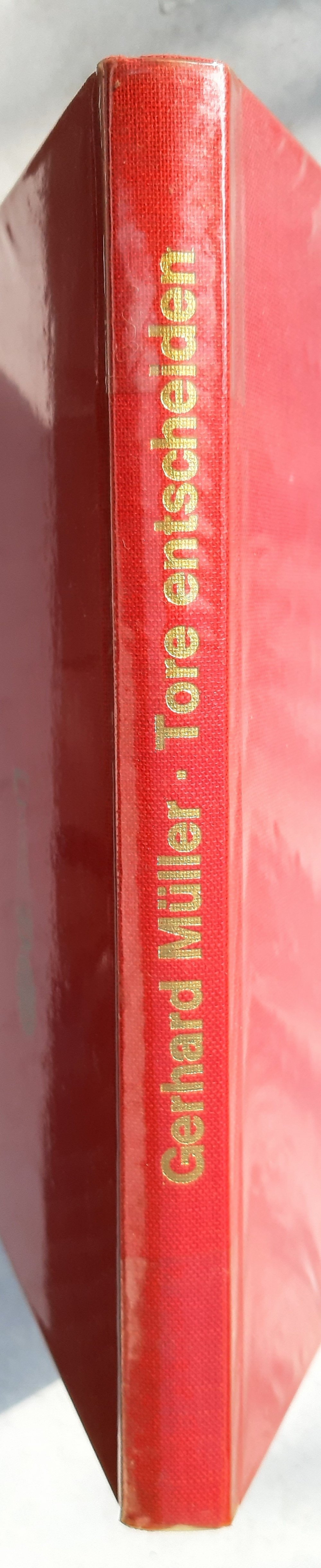 Gerd Müller: Tore entscheiden Selbstgeschr. Memoiren 1967