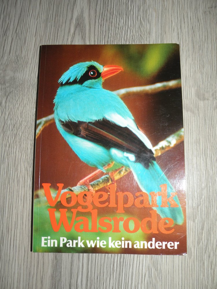 Buch Vogelpark Walsrode Ein Park wie kein anderer Niedersachsen Heinz Sielmann