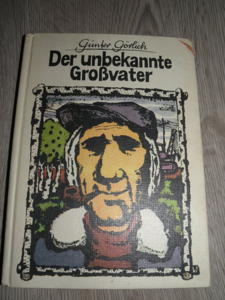 DDR Buch Retro Ostalgie Der unbekannte Großvater Günter Görlich Dachbodenfund 