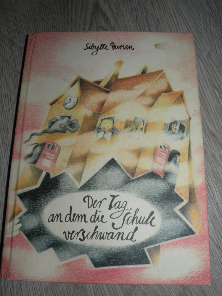DDR Buch Retro Ostalgie Der Tag, an dem die Schule verschwand Dachbodenfund top