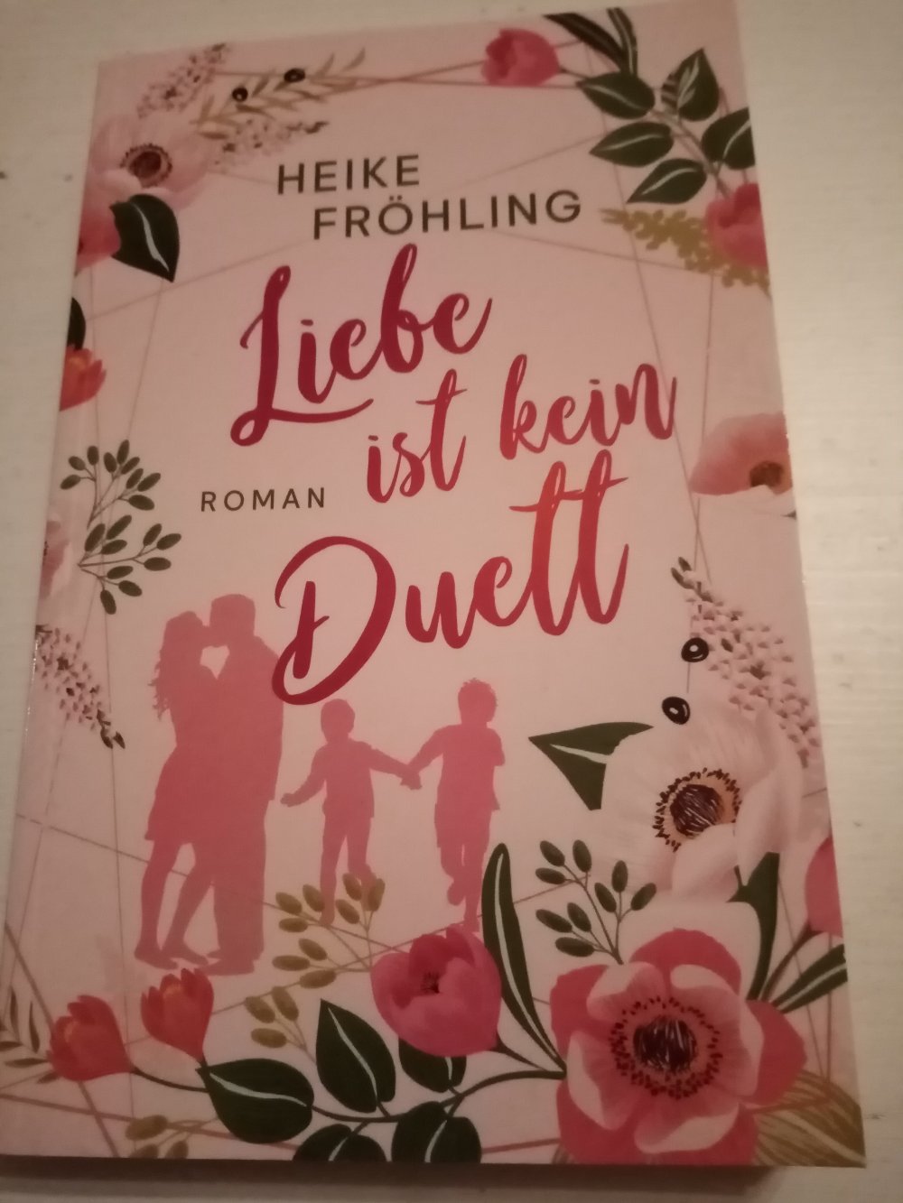 Liebe ist kein Duett - Heike Fröhling