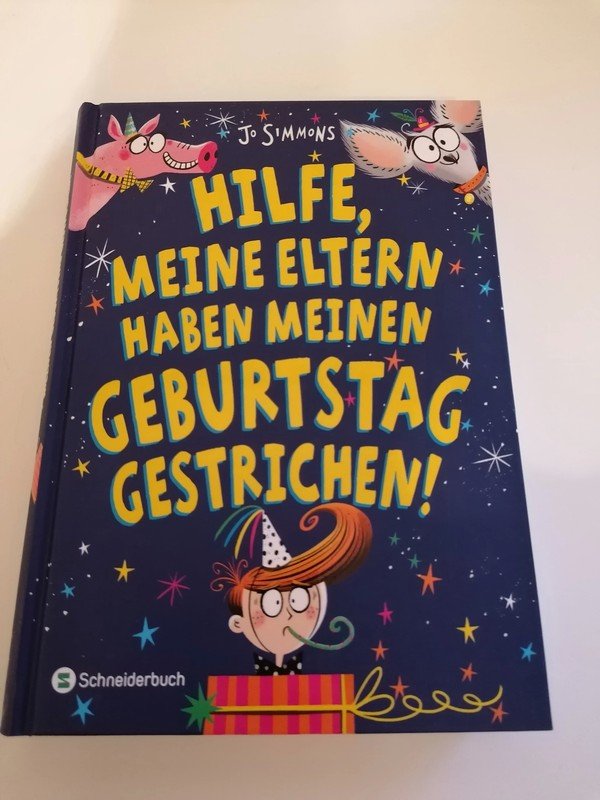 Hilfe, meine Eltern haben meinen Geburtstag gestrichen! Gebundene Ausgabe