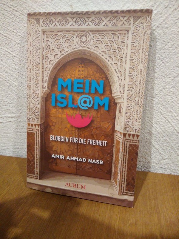 Mein Islam Bloggen für die Freiheit Taschenbuch