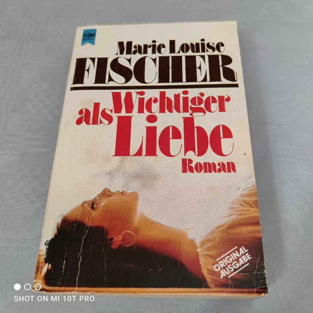 Wichtiger als Liebe - Marie Louise Fischer