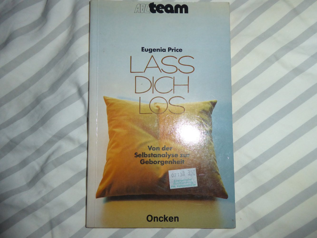 Buch Las dich los Glaube christlich Seelsorge Trauer Angst Kummer Selbstzentriertheit E. Price