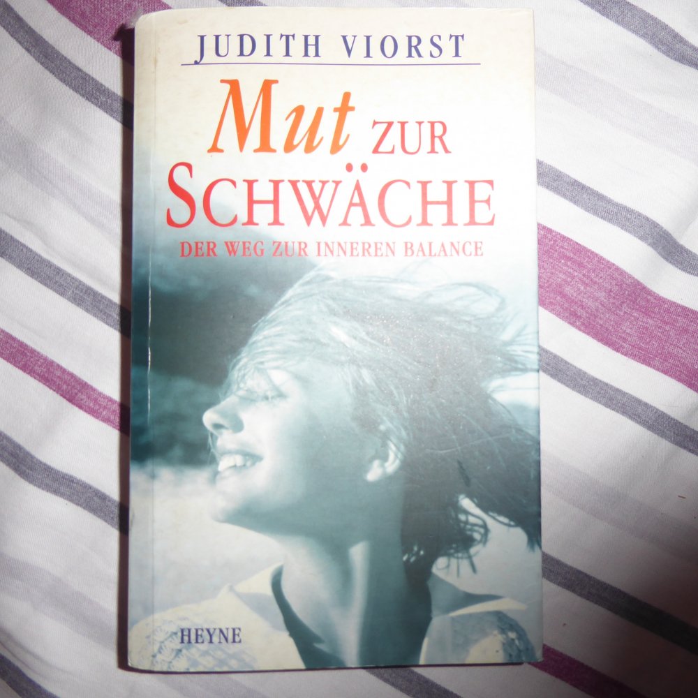 Buch Mut zu Schwäche Frauenliteratur innere Balance J. Viorst Frauenbuch Ratgeber