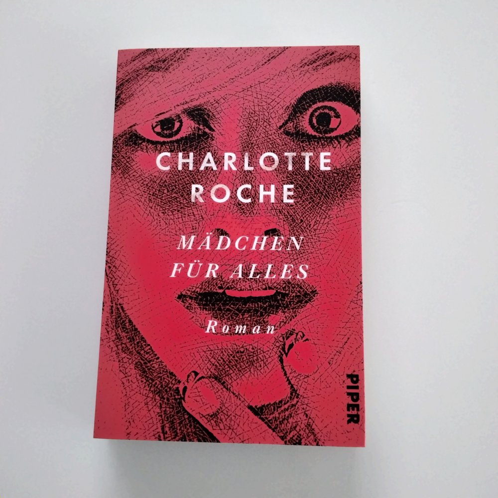 Charlotte Roche, Mädchen für alles, NEU!
