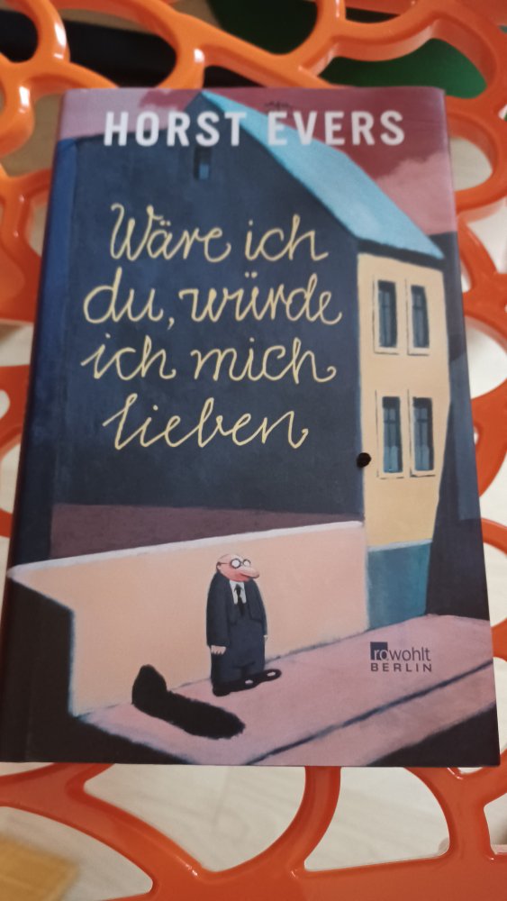 Wäre ich du würde ich mich lieben Horst Evers