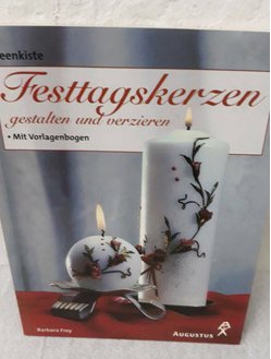 NP 6,90€ Bastelbuch Kerze Festtagskerzen gestalten und verzieren +Vorlagen Barbara Frey