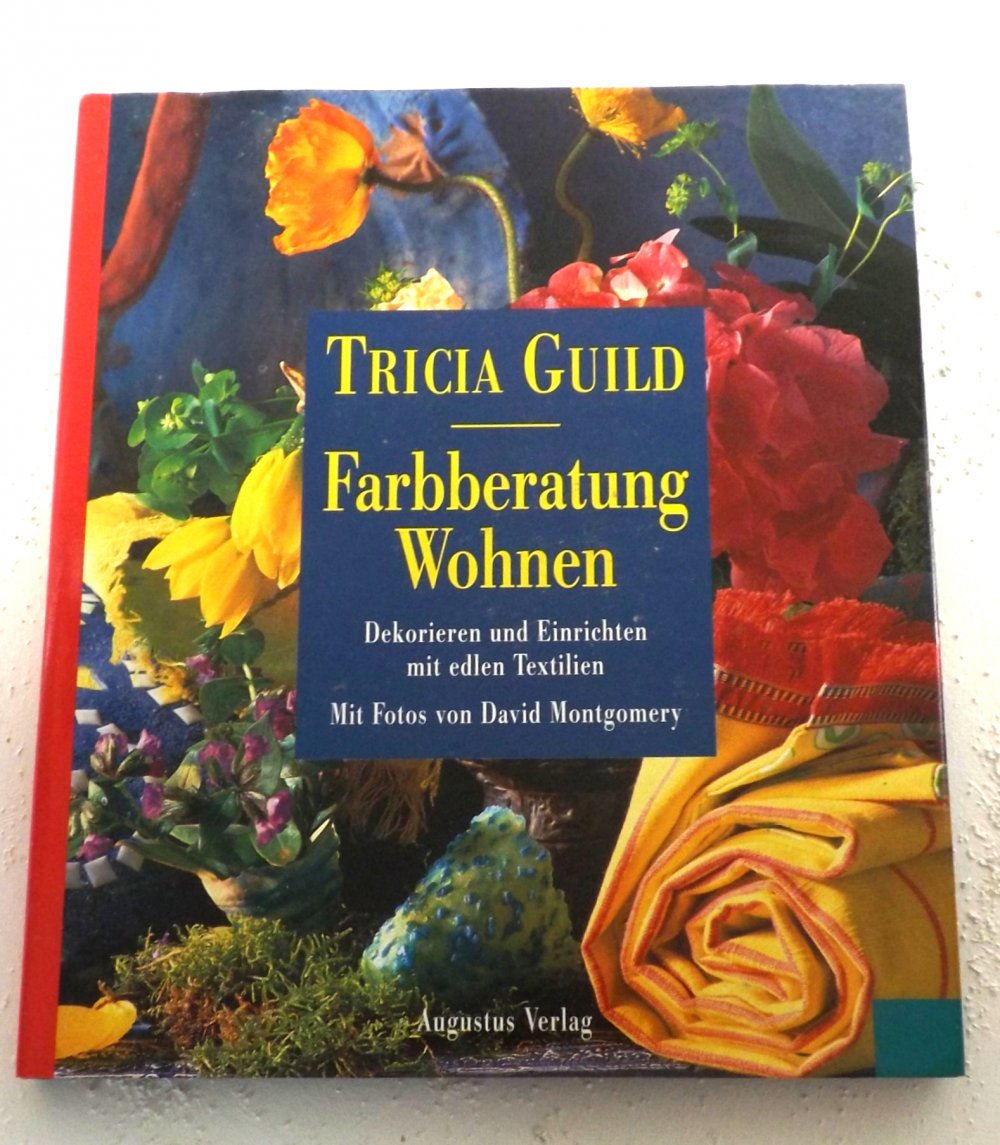 Farbberatung Wohnen. Tricia Guild