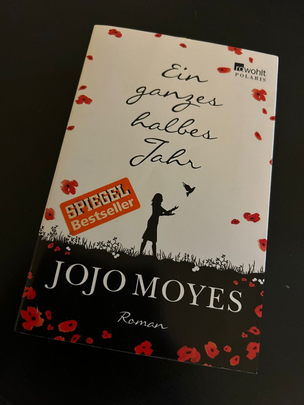 SPIEGEL Bestseller Roman von Jojo Moyes - Ein ganzes halbes Jahr 