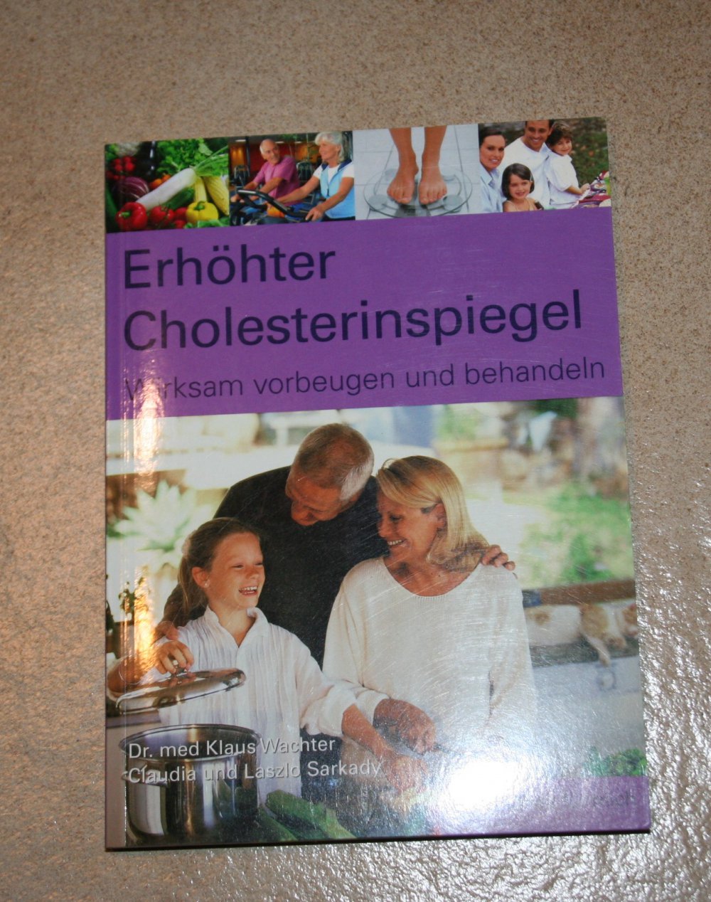Erhöhter Cholesterinspiegel - Wirksam vorbeugen und behandeln 