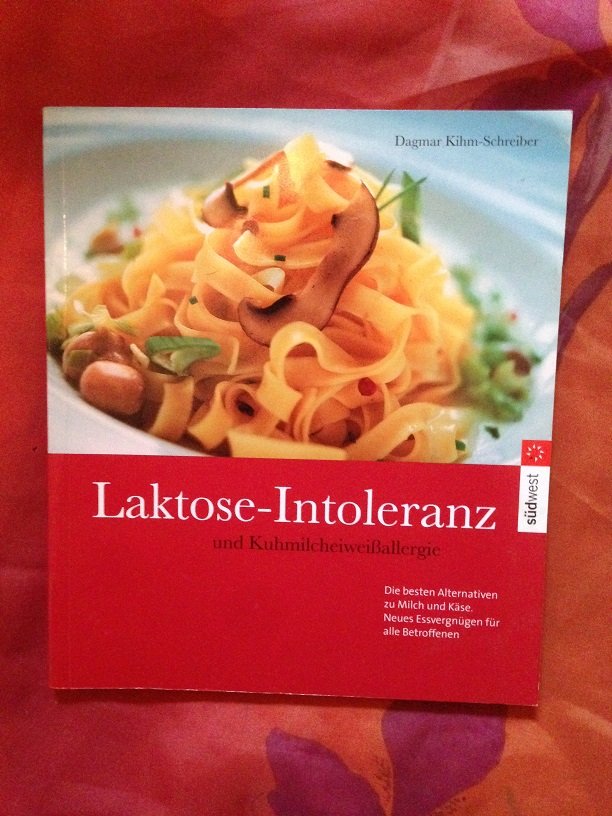 Laktose Intoleranz Buch Dagmar Kihm-Schreiber, Ernährung, Allergie Diät Unverträglichkeit vegan