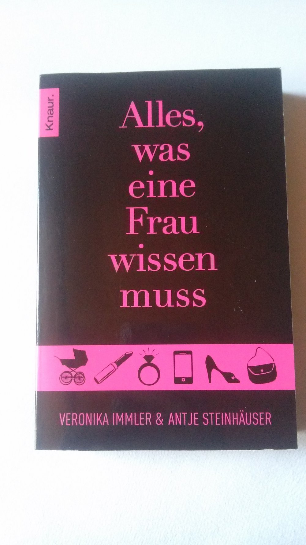 Alles, was eine Frau wissen muss, Ratgeber, Humor, witzig, lustig