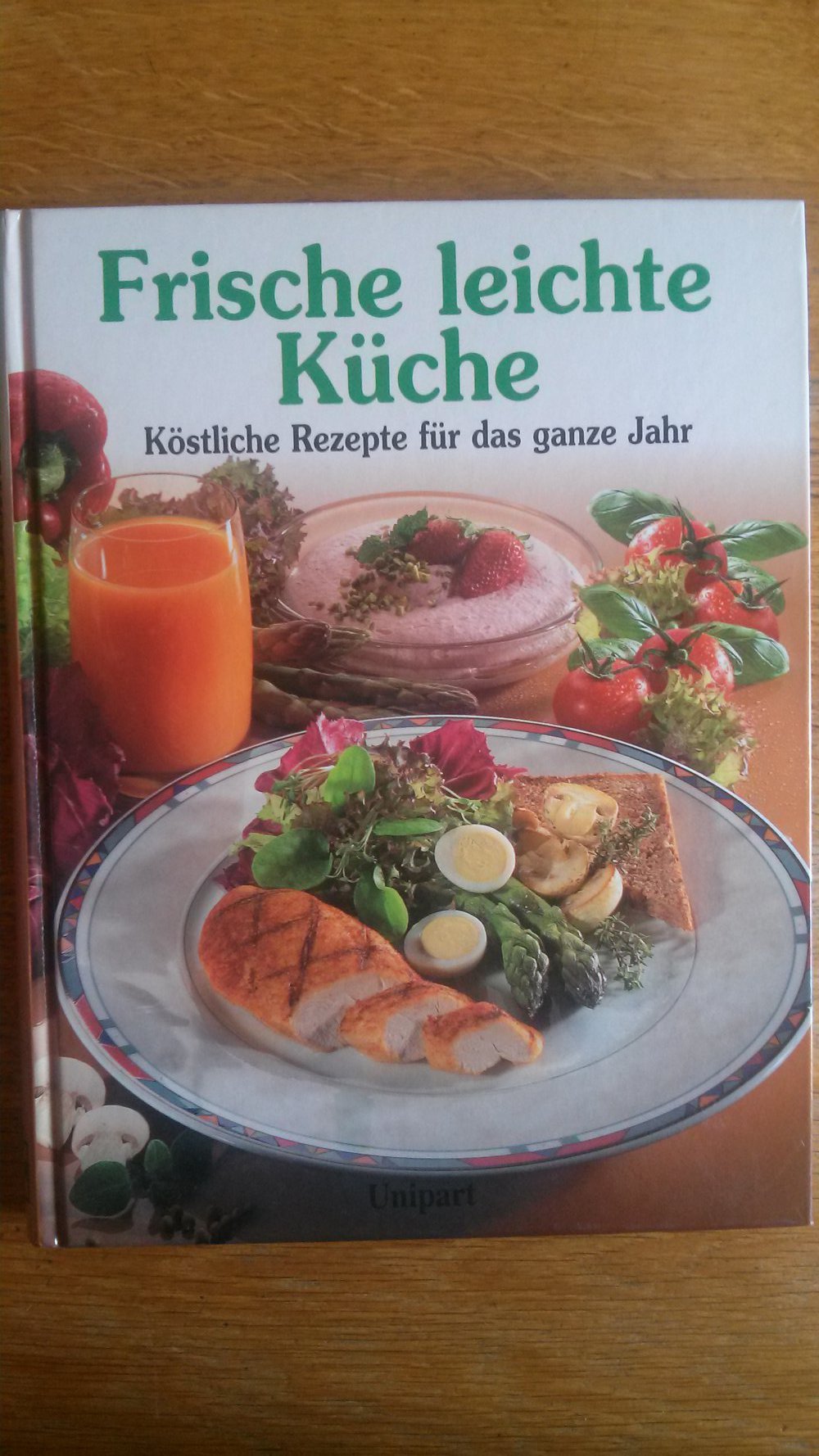 Rezepte, Kochbuch, Frische leichte Küche, kochen