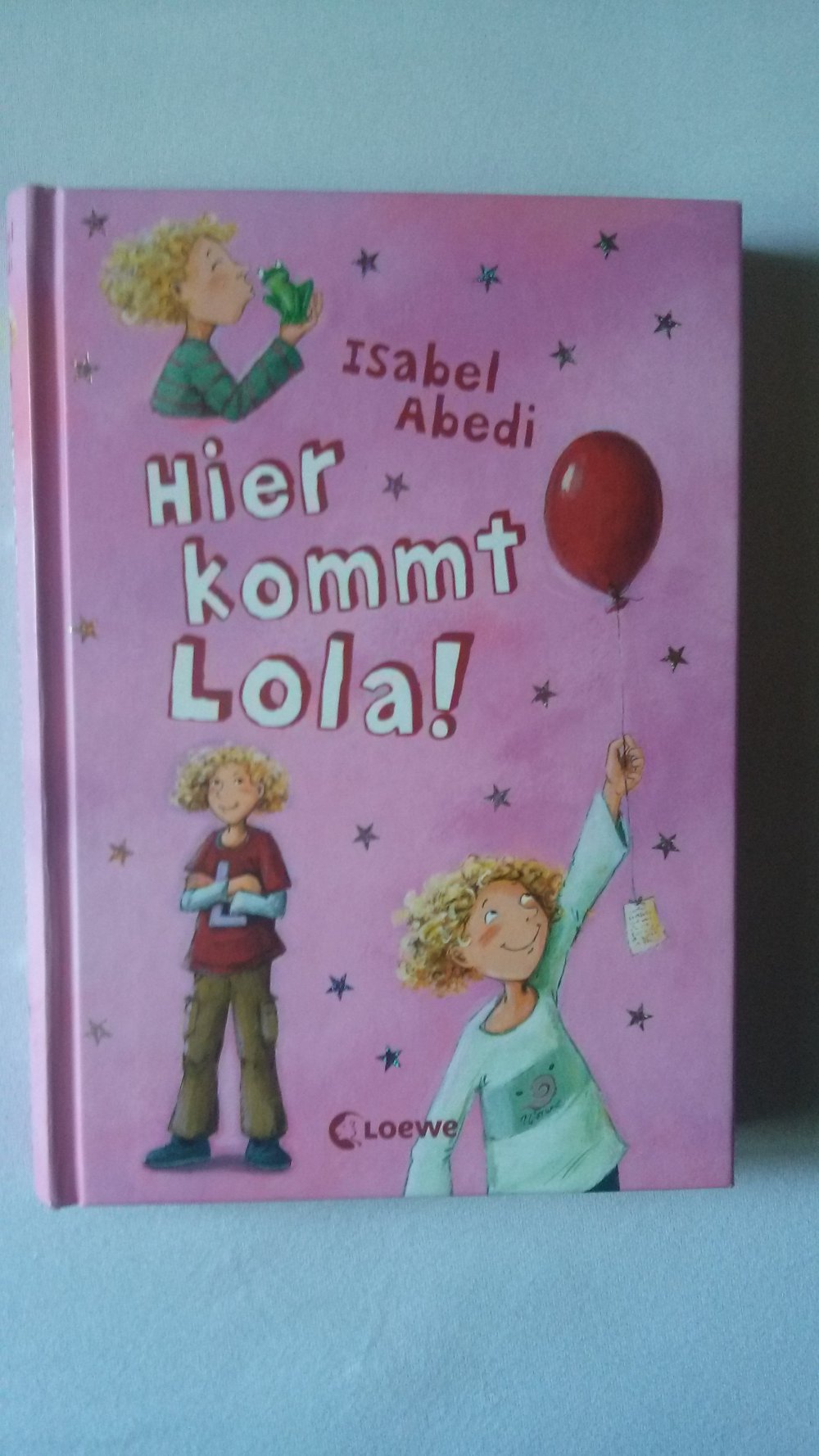 Hier kommt Lola, Mädchenbuch, Loewe Verlag