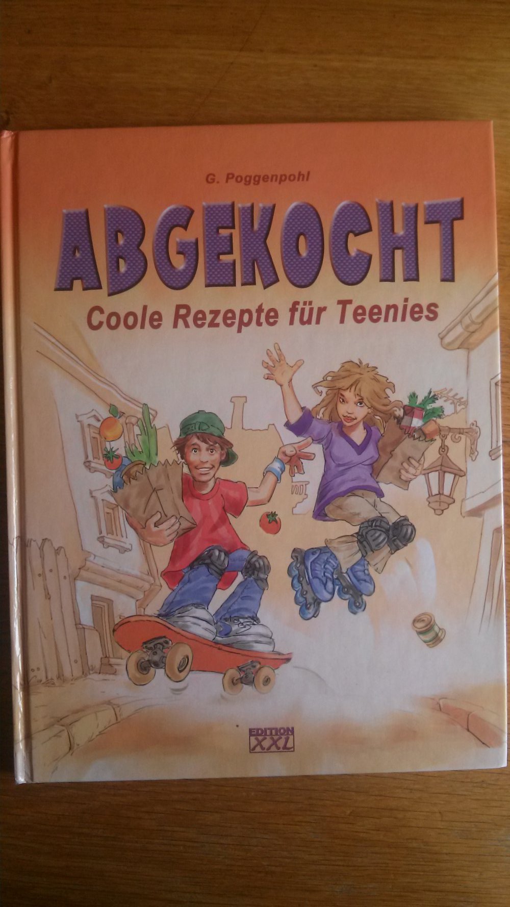 Abgekocht, Rezepte für Teenies, kochen, backen, Jugendliche