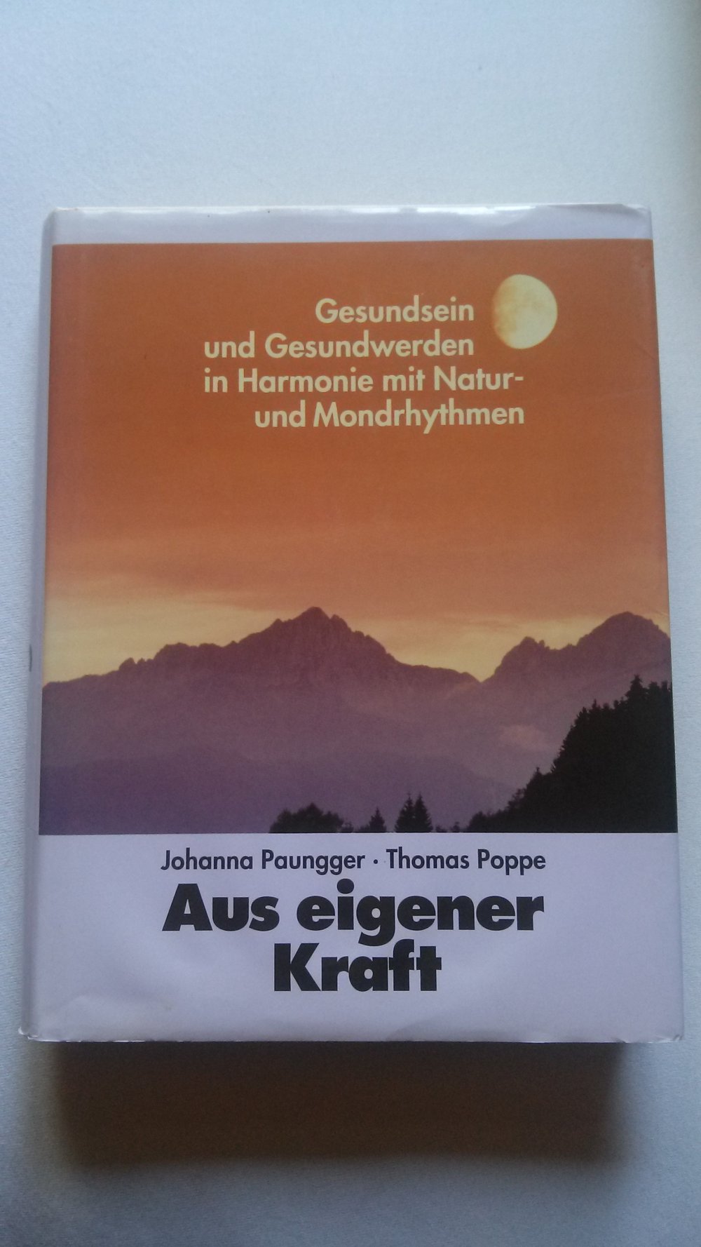 Gesundsein, Mond, Aus eigener Kraft, Mondrhythmus