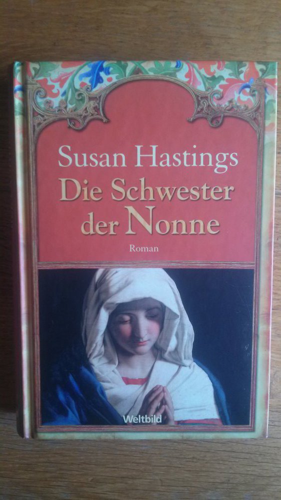 Die Schwester der Nonne, Roman, Mittelalter, Historisch, Weltbild