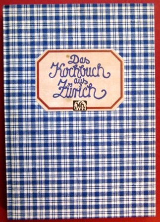 Das Kochbuch aus Zürich
