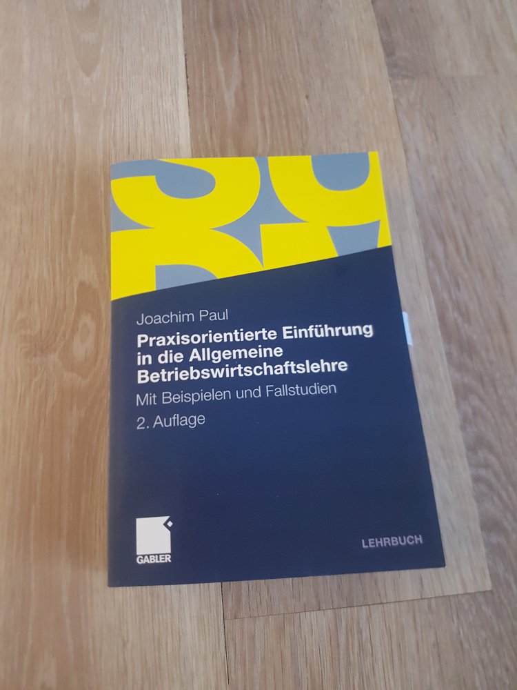 Allgemeine Betriebswirtschaftslehre - Joachim Paul
