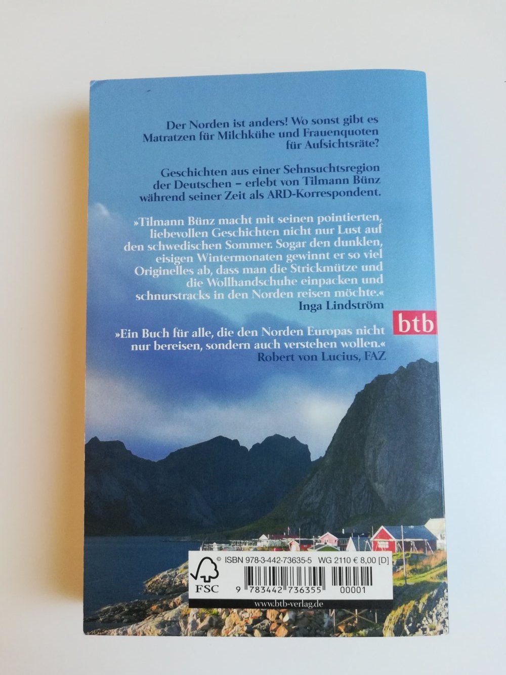 Wer die Kälte liebt - Skandinavien Ratgeber für Anfänger / Tilmann Bünz 