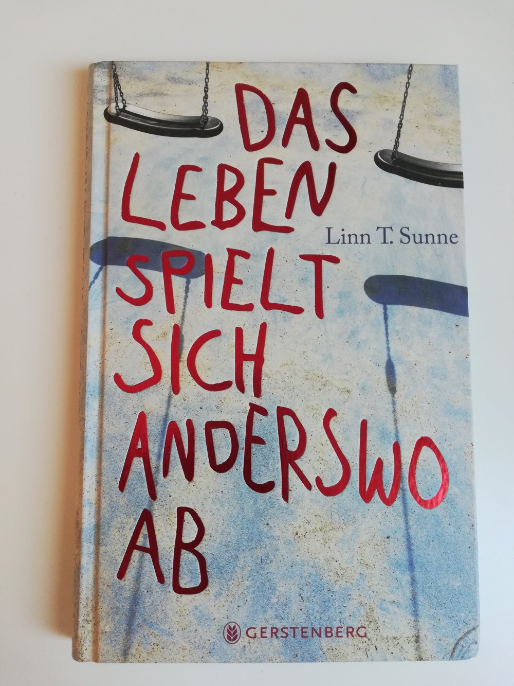 Das Leben spielt sich anderswo ab / gerstenberg 