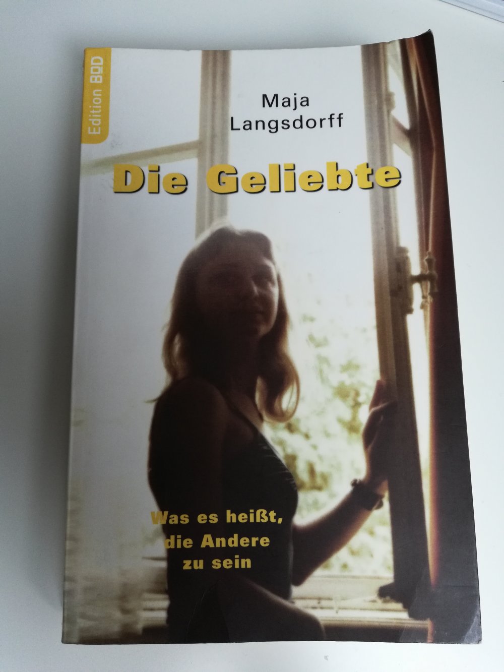 Die Geliebte - Was es heißt, die Andere zu sein / Maja Langsdorff