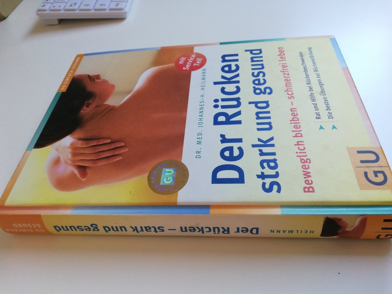 Der Rücken - stark und gesund / Gesundheit Ratgeber GU