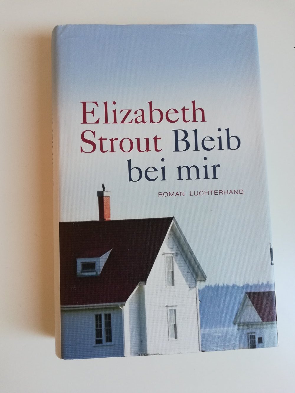 Bleib bei mir / Elizabeth Strout 
