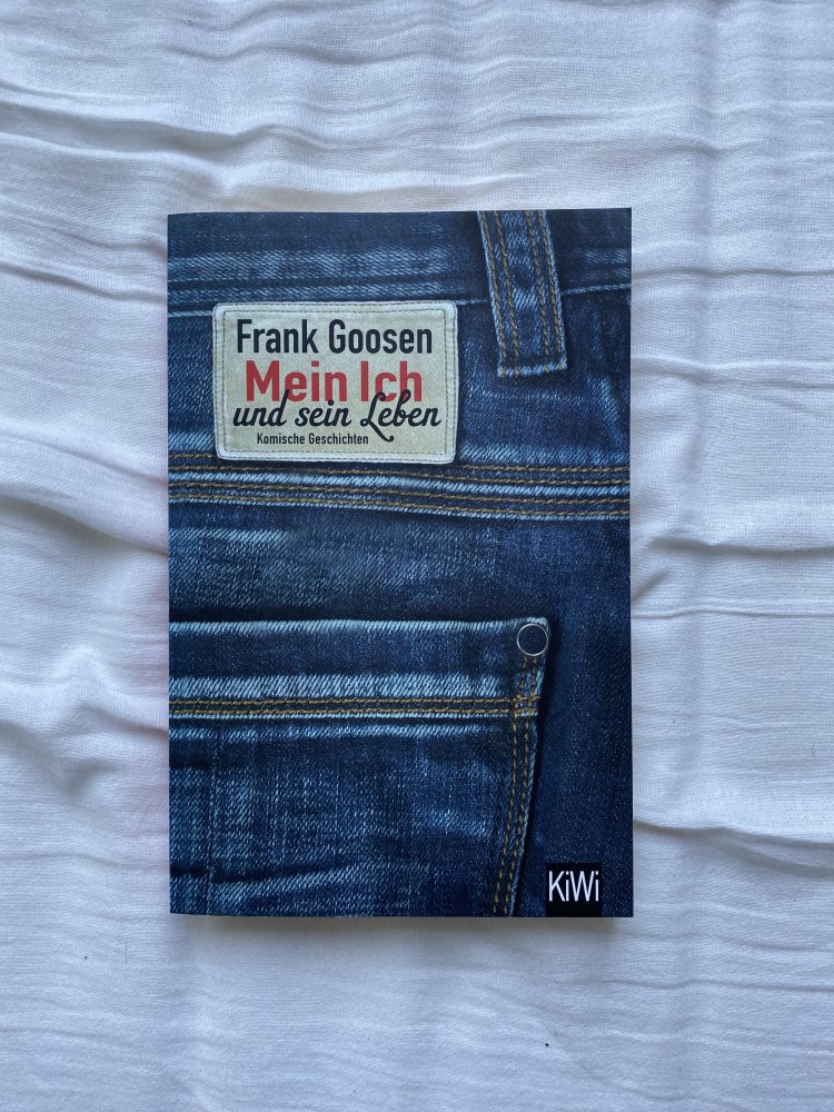 Frank Goosen „Mein Ich und sein Leben“