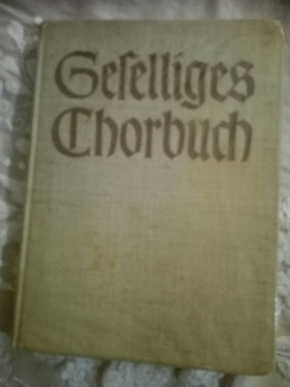 Geseliges Chorbuch. Alt Antik