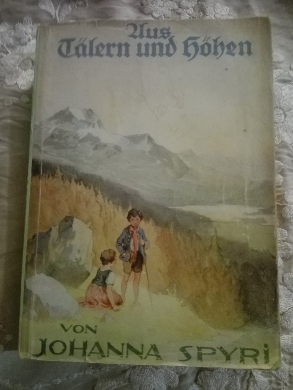 Aus Tälern und Höhen